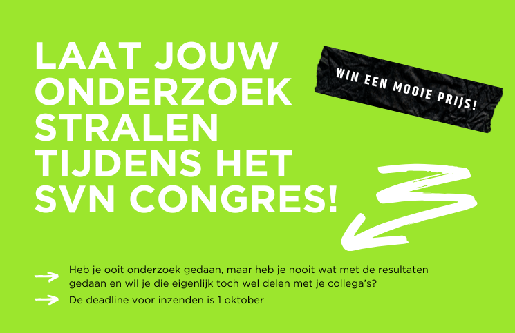 Laat jouw onderzoek stralen tijdens het SVN congres!